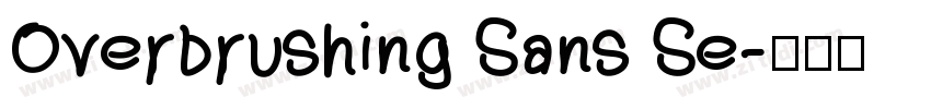 Overbrushing Sans Se字体转换